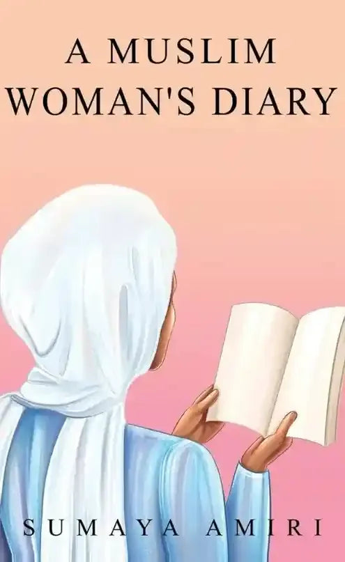 A Muslims Women's Diary By Sumaya Amiri - BOOKS N ARTS