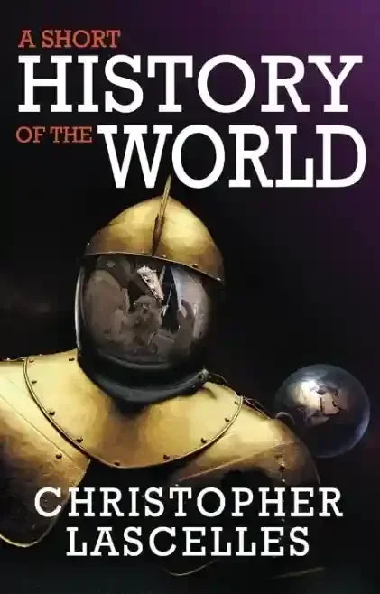 A Short History of the World By Christopher Lascelles - BOOKS N ARTS