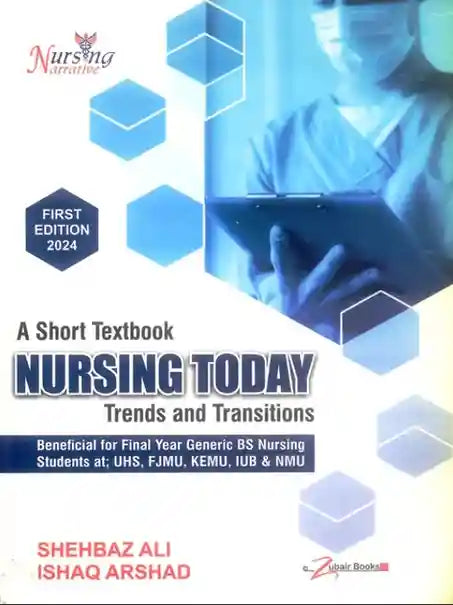 A Short Textbook Nursing Today For Nursing By Shehbaz Ali