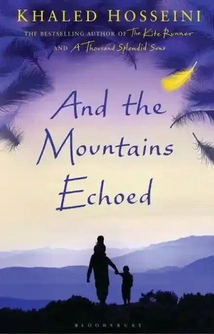 And The Mountains Echoed By Khaled Hosseini - BOOKS N ARTS 