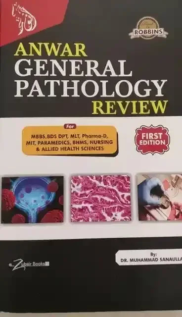 Anwar General Pathology Review For MBBS BDS DPT by Dr Muhammad Sanaullah - BOOKS N ARTS 
