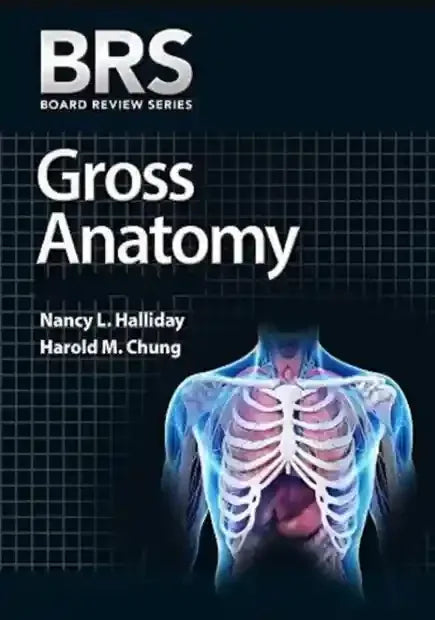BRS Gross Anatomy (Board Review Series) by Nancy L Halliday - BOOKS N ARTS 