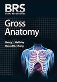 BRS Gross Anatomy (Board Review Series) by Nancy L Halliday - BOOKS N ARTS 