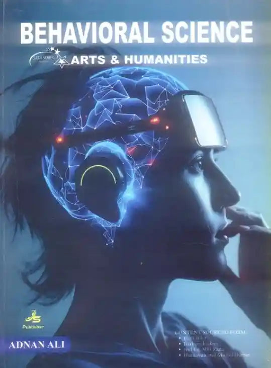 Book cover of 'Behavioral Science' by Adnan Ali featuring a person with VR goggles and brain scan imagery.