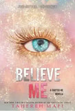 Believe Me (A Shatter Me Novella) By Tahreh Mafi - BOOKS N ARTS 