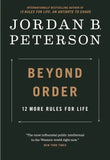 Beyond Order 12 More Rules For Life By Jordan Peterson - BOOKS N ARTS 