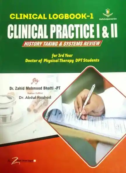 Book cover of 'Clinical Logbook-1 Clinical Practice I & II' for 3rd Year Doctor of Physical Therapy DPT Students