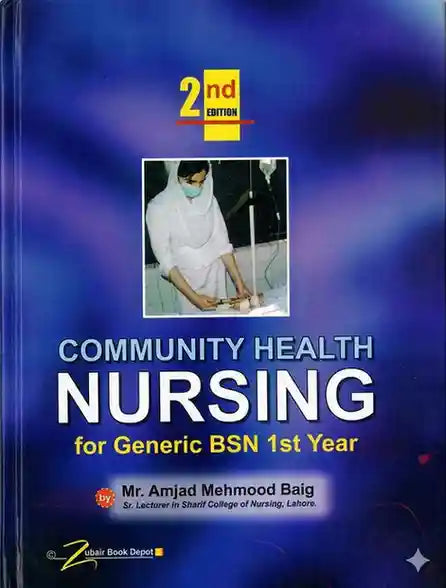 Community Health Nursing For Generic BSN 1st Year 2nd Edition