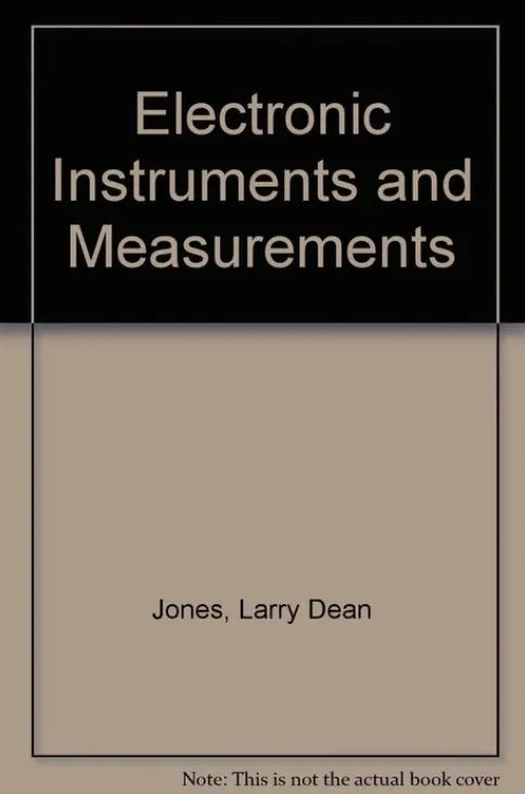 Book cover of 'Electronic Instruments and Measurements' by Larry Dean Jones with a black and gray design.