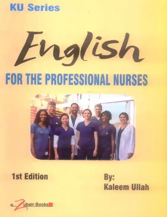 Book cover of 'English for the Professional Nurses' by Kaleem Ullah, featuring a group of nurses.