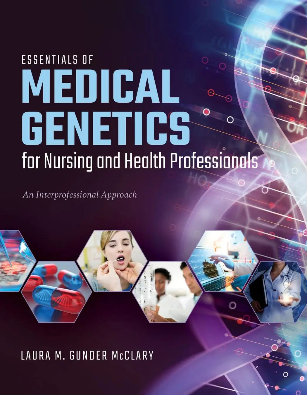 Book cover of 'Essentials of Medical Genetics for Nursing and Health Professionals' with hexagonal images and text.