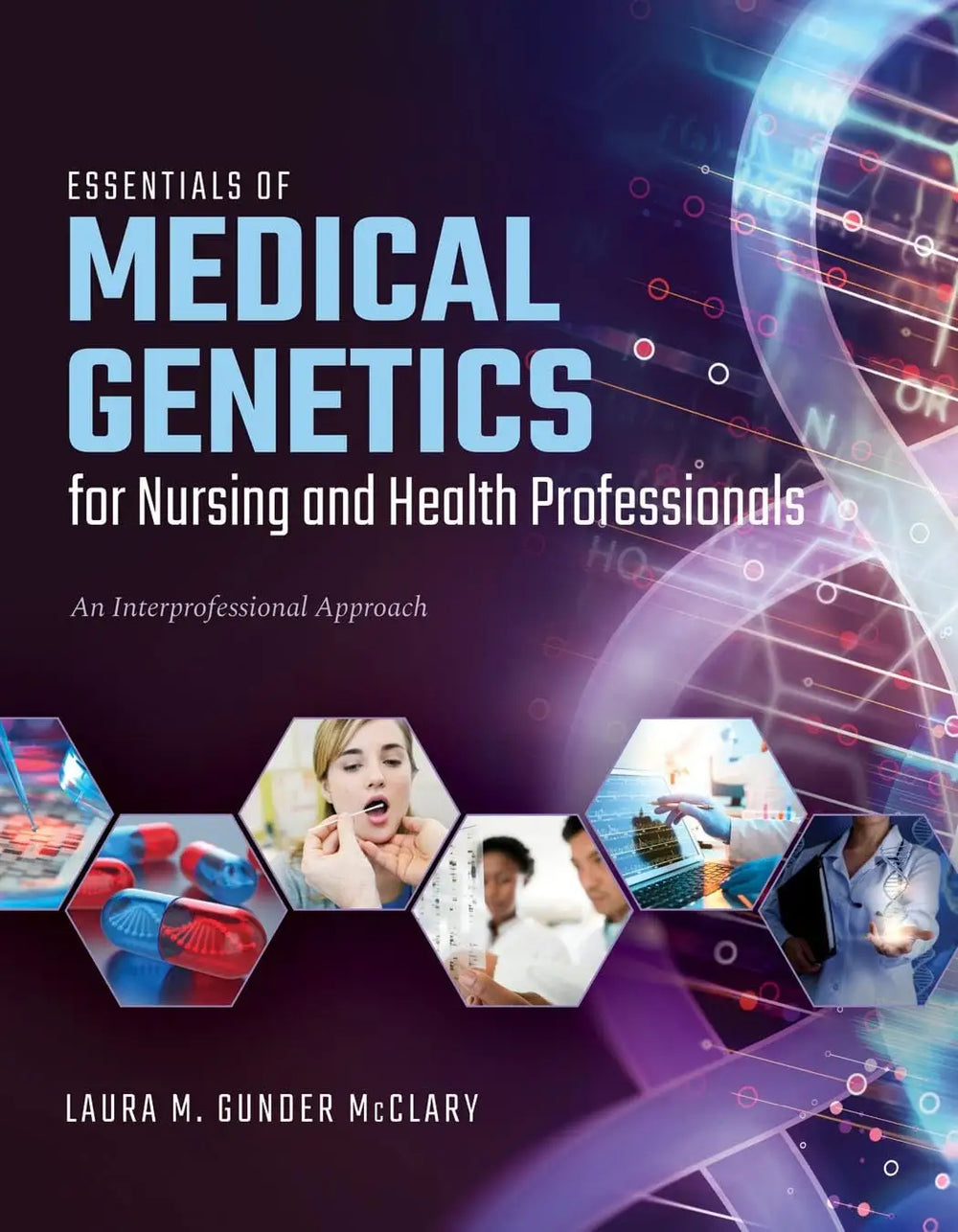 Book cover of 'Essentials of Medical Genetics for Nursing and Health Professionals' with hexagonal images and text.