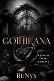 Gothikana A Tale Of Dark Romanece by Runyx - BOOKS N ARTS 