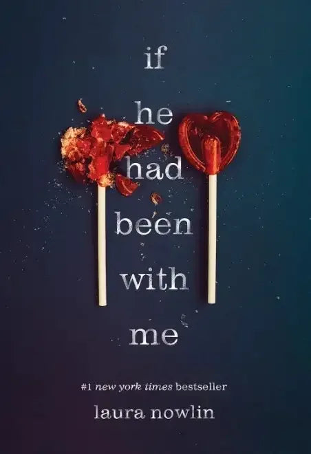 If He Had Been With Me By Laura Nowlin - BOOKS N ARTS 