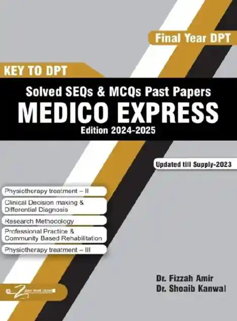 Book cover of 'Key to DPT Solved SEQS & MCQs Past Papers Medico Express' with text and design elements.