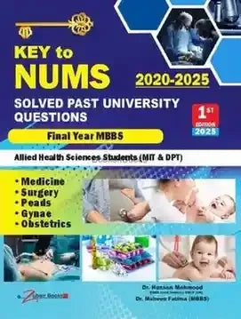 Key to NUMS Solved Past University Questions For Final Year MBBS - BOOKS N ARTS 