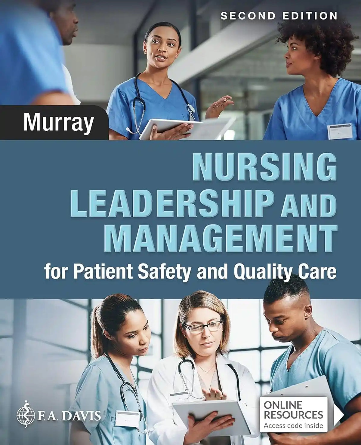 Book cover of 'Nursing Leadership and Management for Patient Safety and Quality Care' by Murray, featuring images of nurses and doctors.