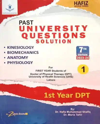 Book cover of 'Past University Questions Solution' for 1st Year DPT students, featuring topics like Kinesiology, Biomechanics, Anatomy, and Physiology.