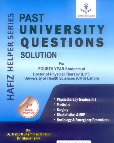Past University Questions Solution (Hafiz Helper Series) For 4th Year DPT 7th Edition