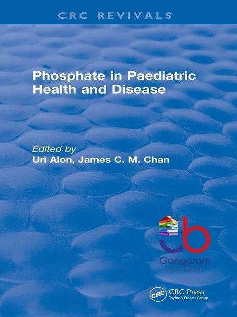 Cover Image for Phosphate in Paediatric Health and Disease 1st Edition