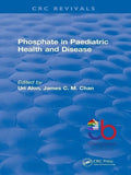 Cover Image for Phosphate in Paediatric Health and Disease 1st Edition