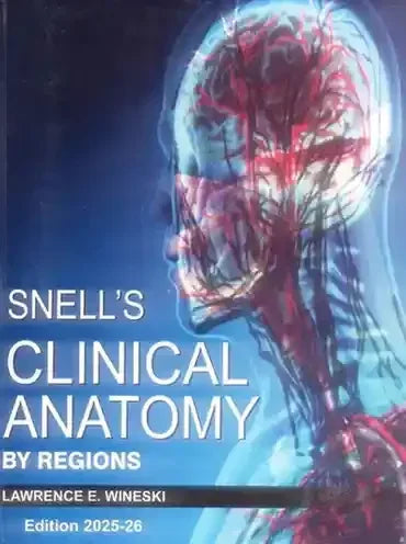 Snell's Clinical Anatomy by Regions by Lawrence E Wineski - BOOKS N ARTS 