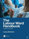 Book cover of 'The Labour Ward Handbook' with a person holding hands in a hospital setting.