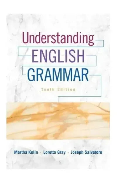 Understanding English Grammar 10th Edition By Martha J. Kolln - BOOKS N ARTS 
