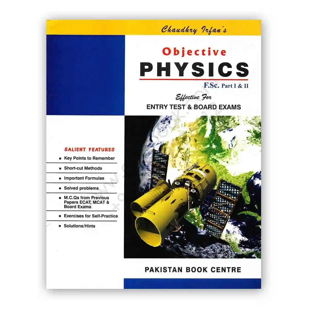 Book cover of 'Objective Physics F.Sc. Part I & II' by Chaudhry Irfan with a satellite image on a white background.