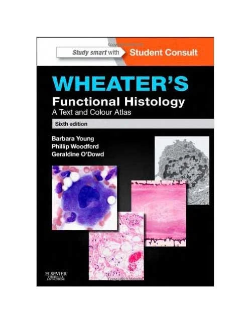 Book cover of 'Wheater's Functional Histology' with images of histological sections on a black background.