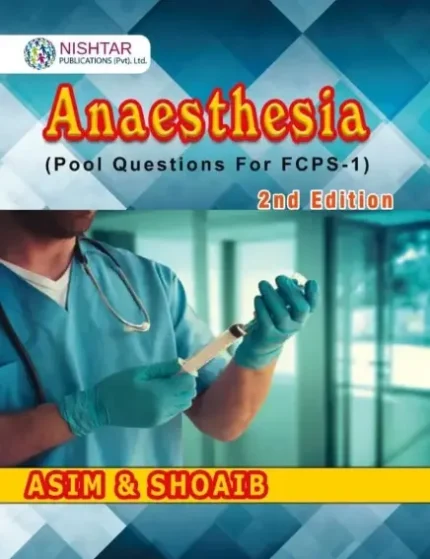 Anaesthesia Pool Questions for FCPS-I (2nd Edition)