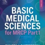 Basic Medical Sciences for MRCP Part 1, 3rd Edition by Philippa J. Easterbrook