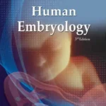 Human Embryology 3rd Edition by Laiq Hussain Siddiqui