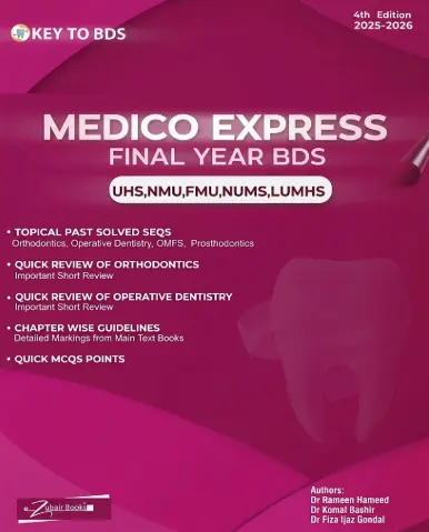 Key to BDS Medico Express Final Year BDS, 4th Edition by Dr. Rameen Hameed