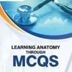 Learning Anatomy Through MCQs by Dr. Arshad