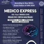 Medico Express Block 11 4th Year MBBS by Dr Hunzala Siddiq Khan