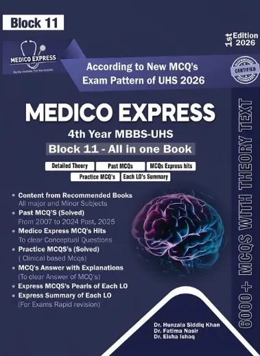 Medico Express Block 11 4th Year MBBS by Dr Hunzala Siddiq Khan