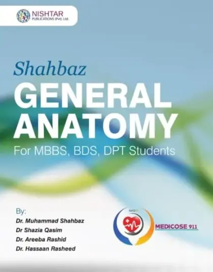 Shahbaz General Anatomy by Dr. Muhammad Shahbaz