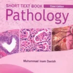 Short Textbook of Pathology 3rd Edition by Muhammad Inam Danish